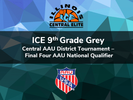 9th Grade Grey – Central AAU District Tournament Final Four AAU National Qualifier